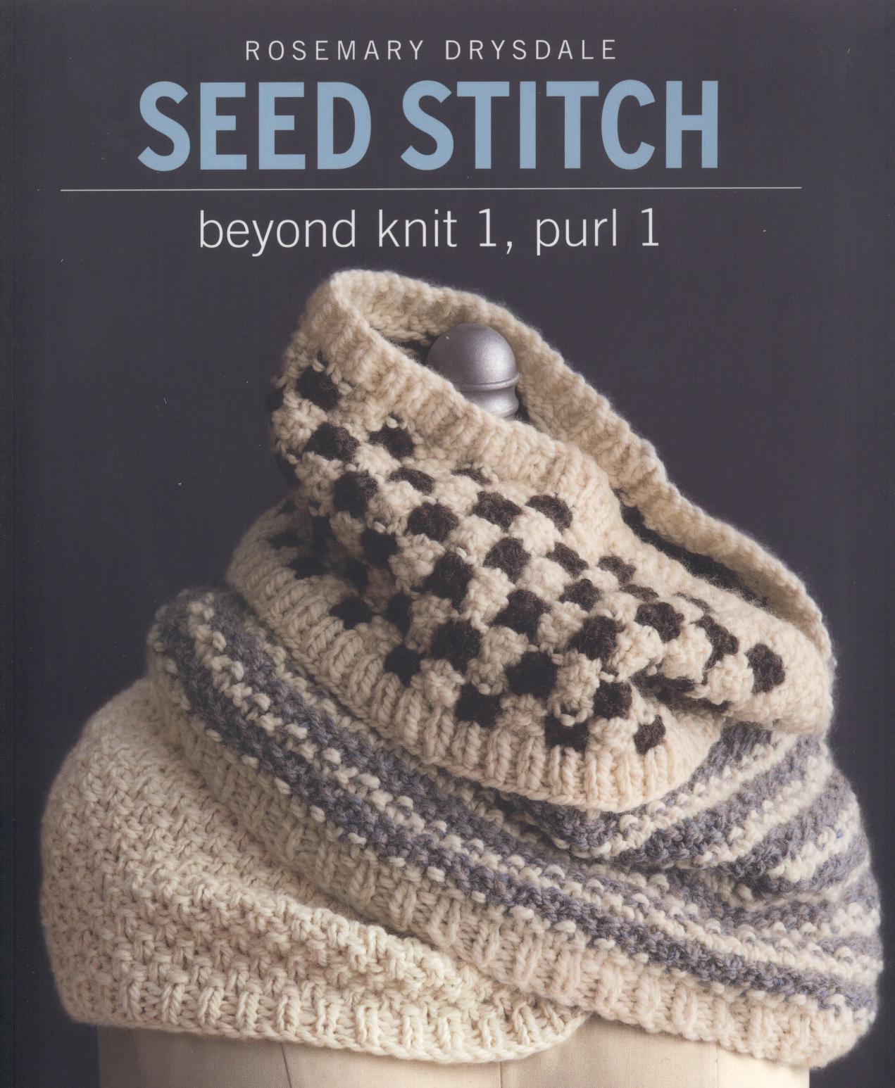 Seed Stitch - Beyond Knit 1, Purl 1 (Rosemary Drysdale)