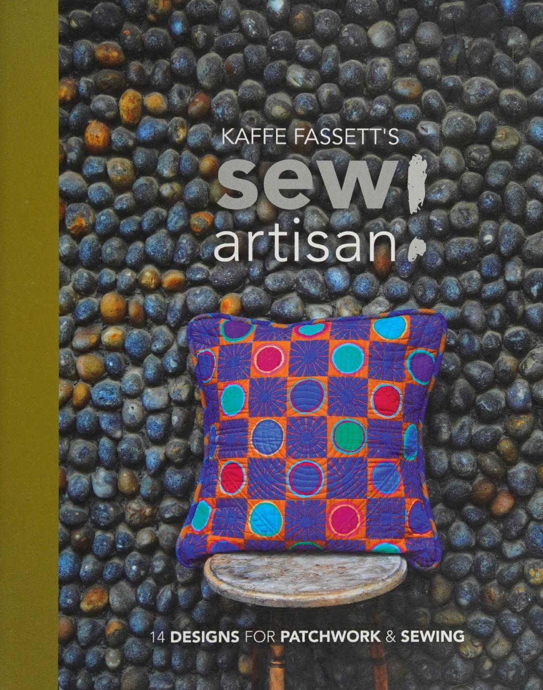 Sew Artisan - 14 Designs for Patchwork and Sewing (Kaffe Fassetts)