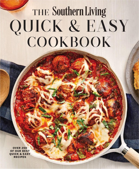 Southern Living The Quick & Easy Cookbook (2024)
