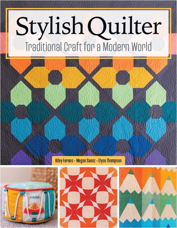 Stylish Quilter - Traditional Craft for a Modern World