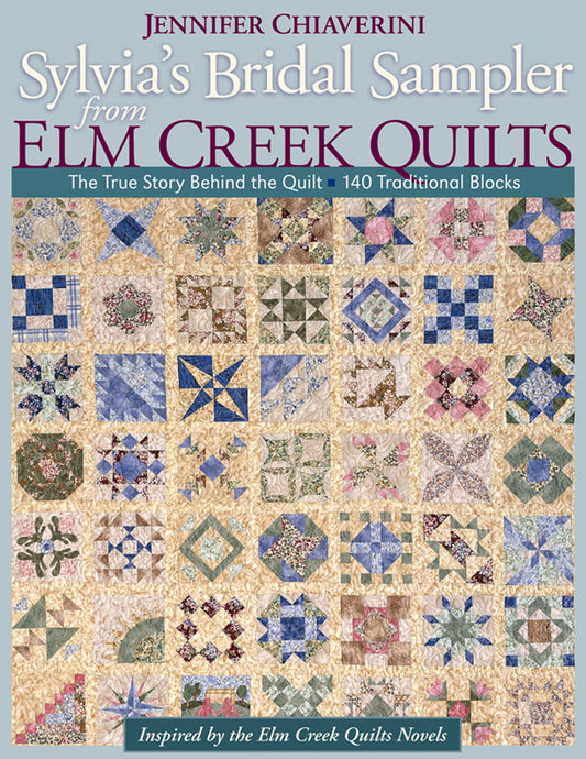 Sylvia's Bridal Sampler from Elm Creek Quilts - Jennifer Chiaverini