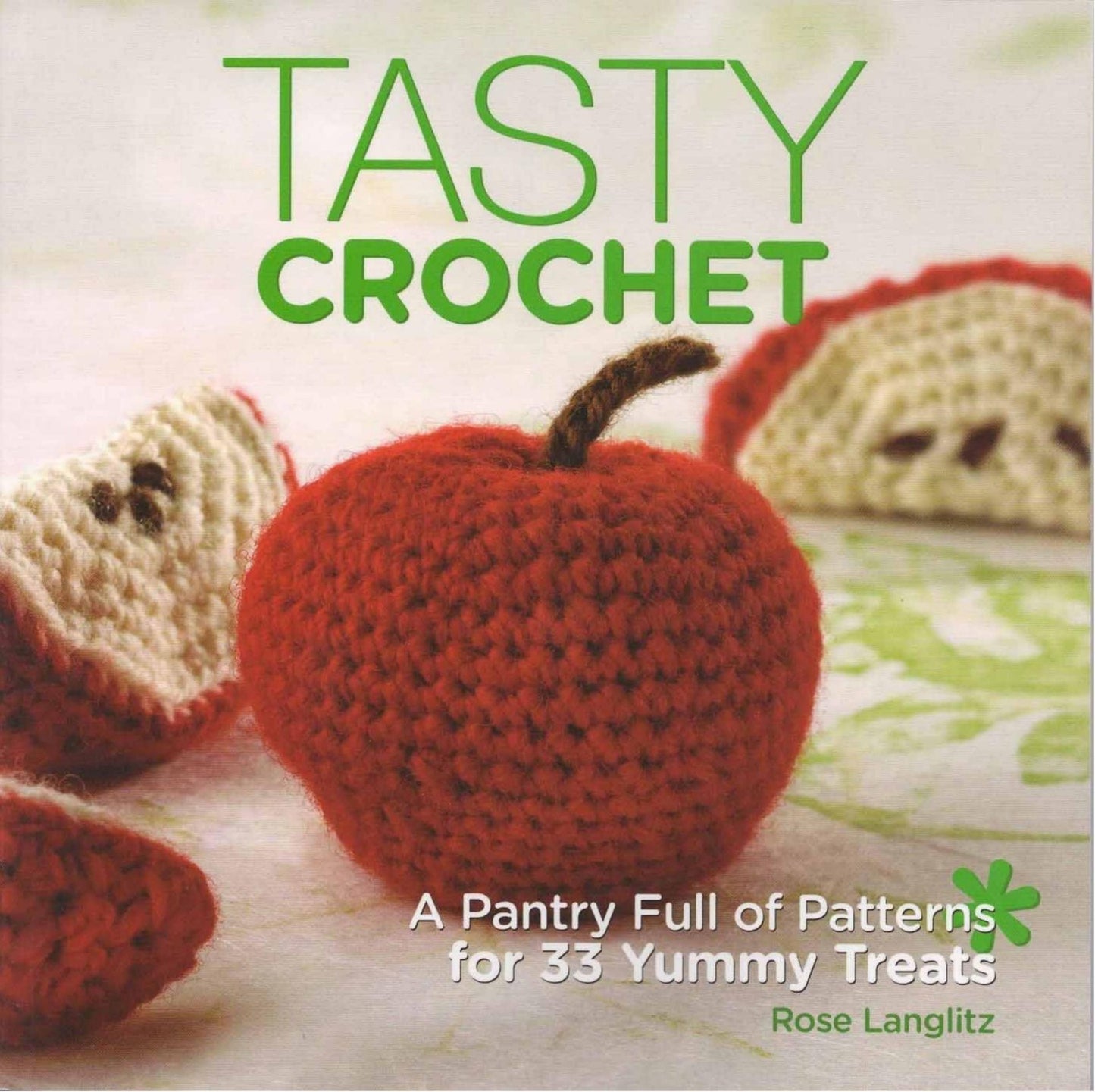 Tasty Crochet (Rose Langlitz)