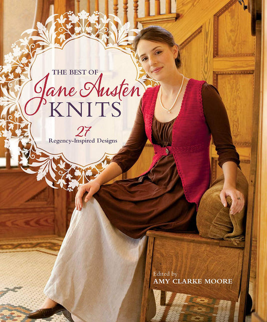 The Best of Jane Austen Knits - 27 Regency-Inspired Designs (English Edition)