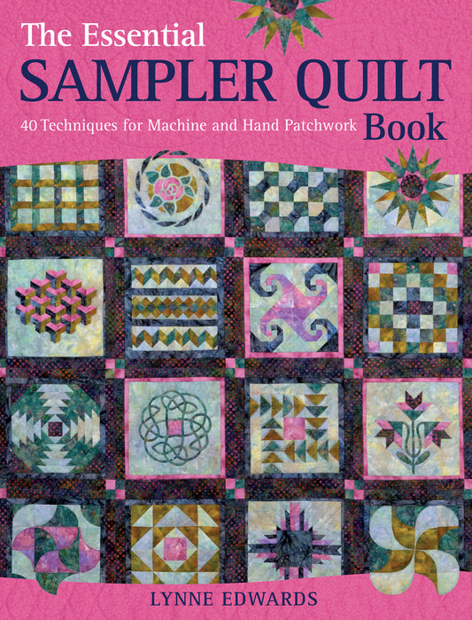 The Essential Sampler Quilt Book (Lynne Edwards)