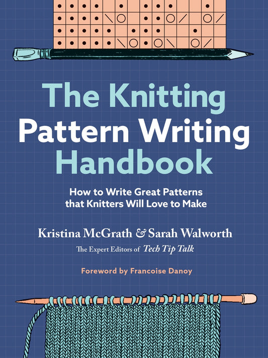 The Knitting Pattern Writing Handbook (Kristina McGarth & Sarah Walworth) (2023)