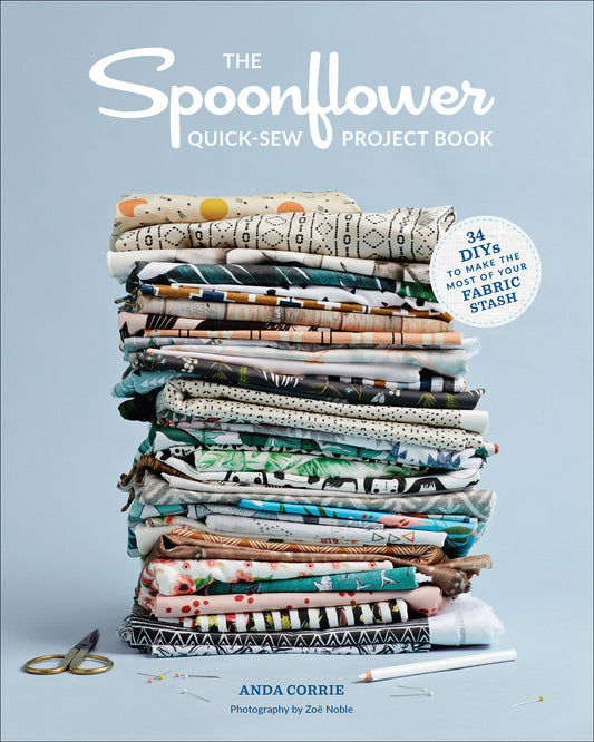 The Spoonflower Quick-sew Project Book (Anda Corrie) (2018)