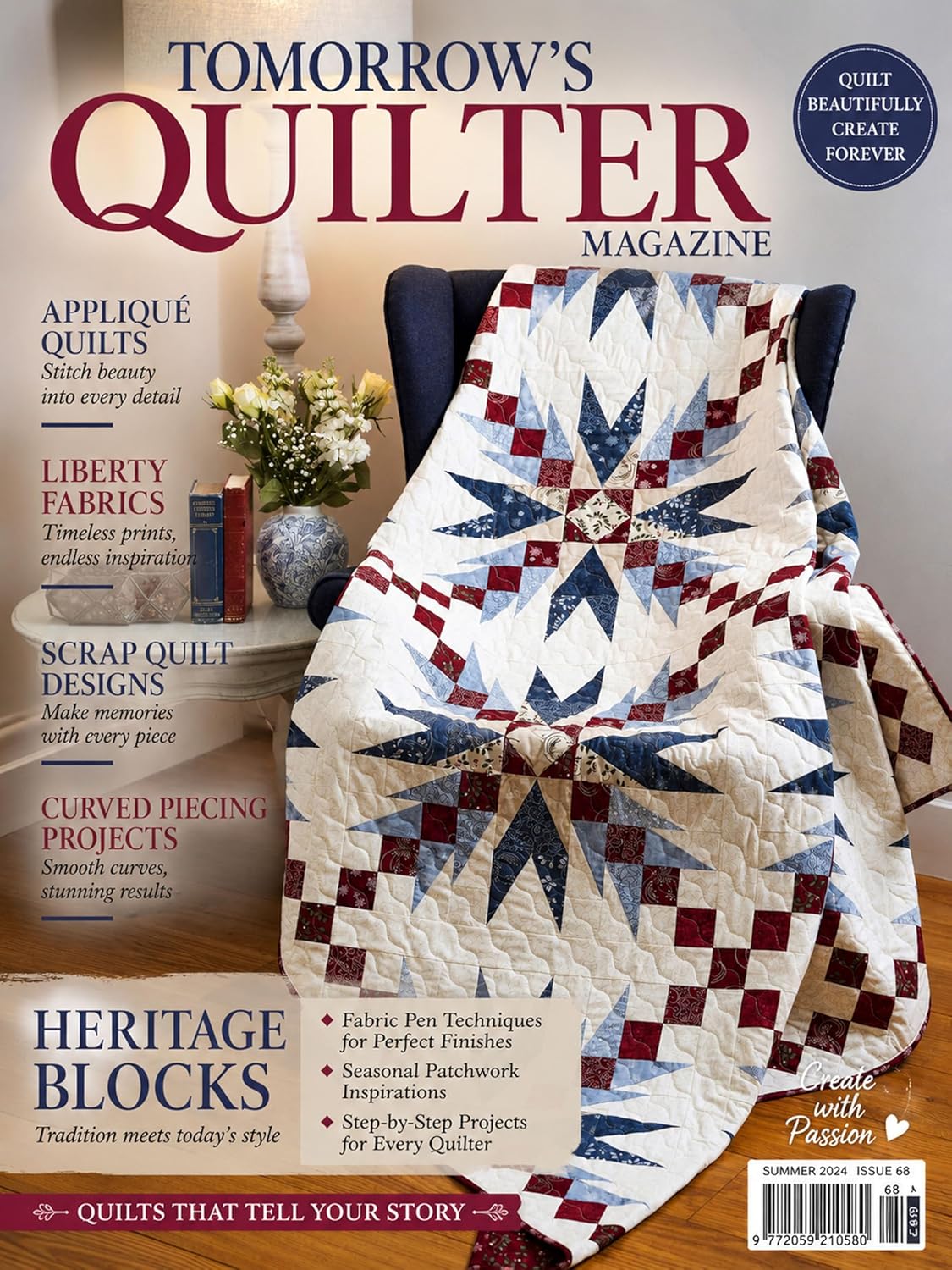 Tomorrow's Quilter Magazine - Applique Quilts Liberty Fabrics Scrap Quilt Designs