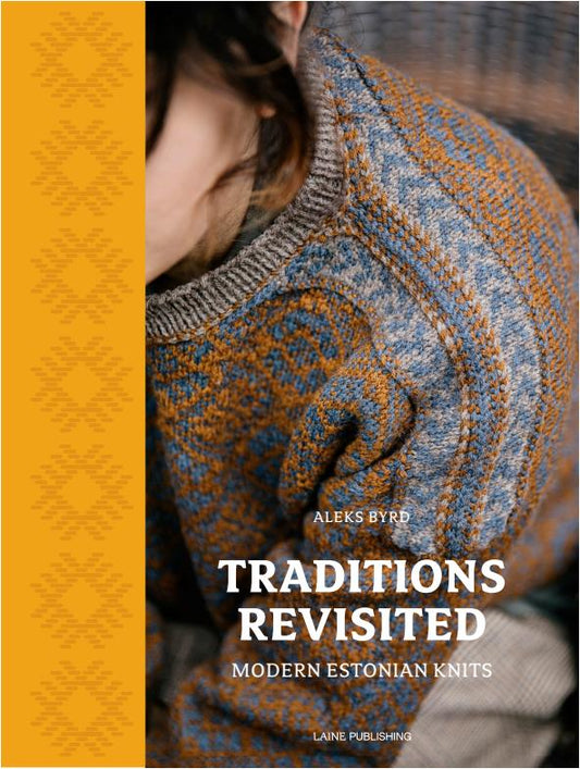 Tradition Revisited - Modern Estonian Knits (Aleks Byrd)