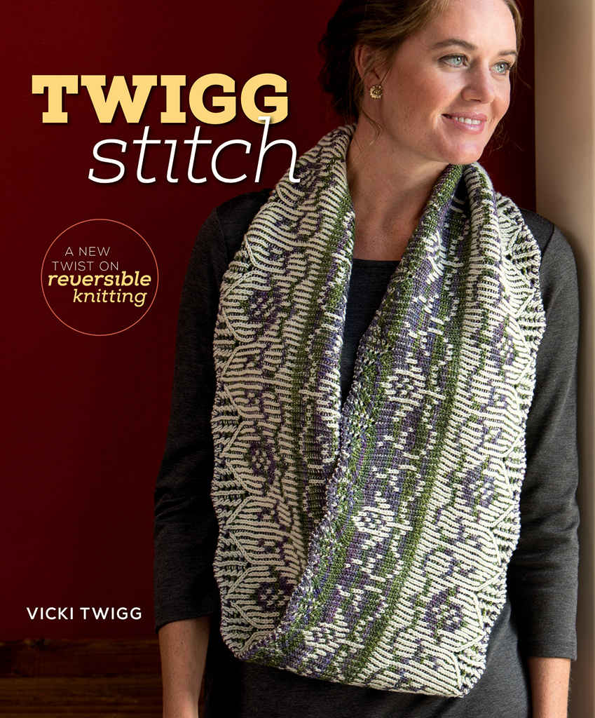 Twigg Stitch - A New Twist on Reversible Knitting (Vicki Twigg)