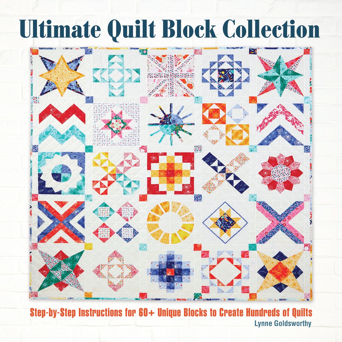 Ultimate Quilt Block Collection - Lynne Goldsworthy