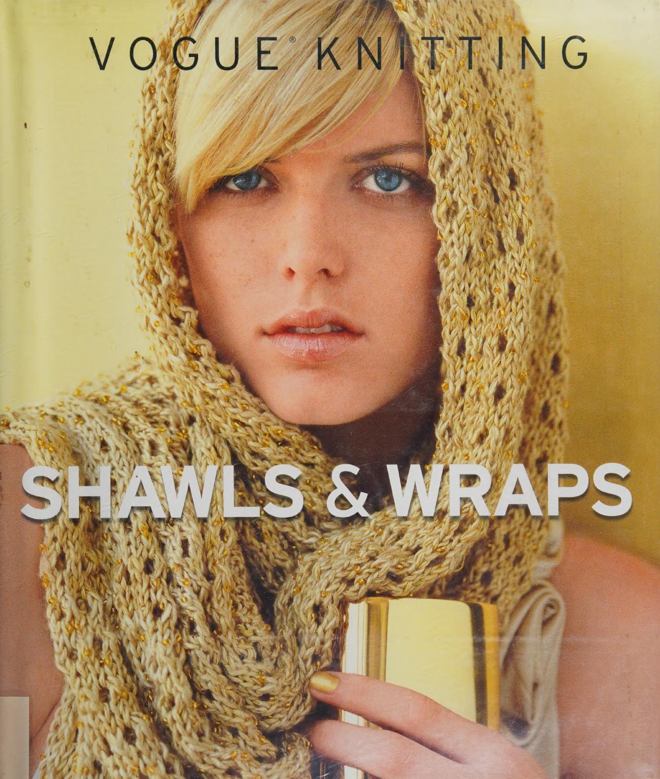 Vogue Knitting - Shawls & Wraps