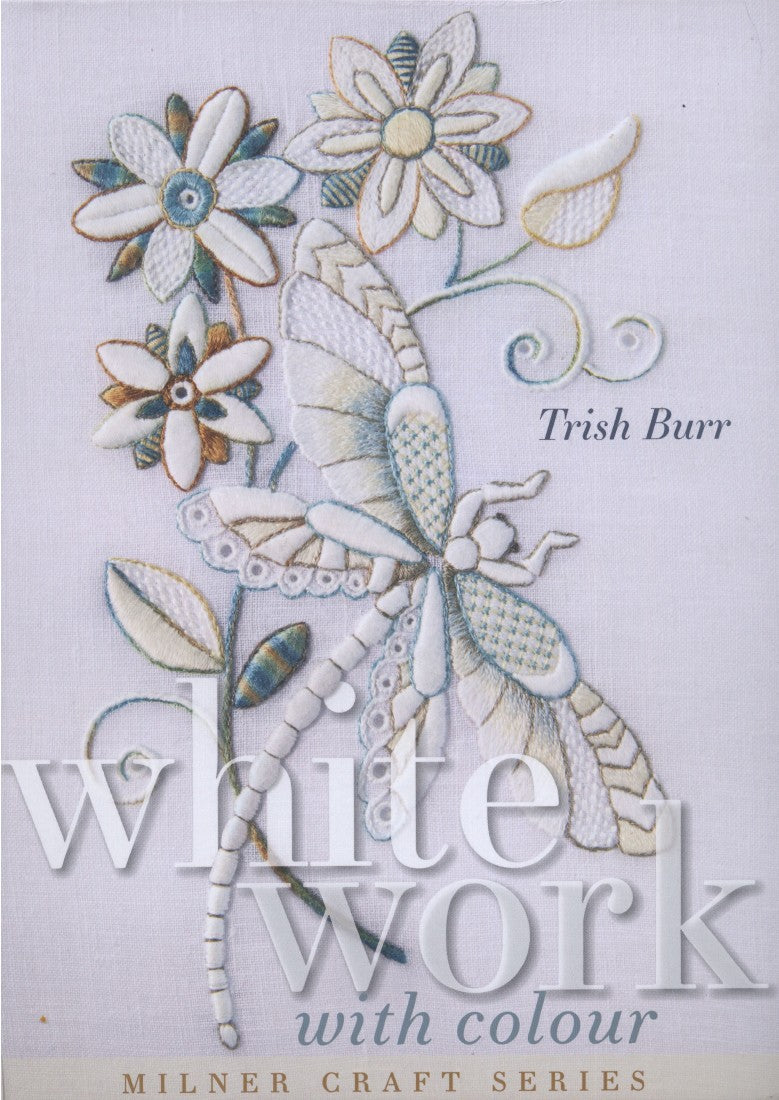 Whitework With Colour (Trish Burr)