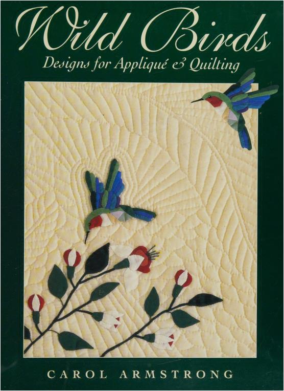 Wild Birds - Designs for Applique & Quilting (Carol Armstrong)