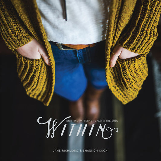 Within - Knitting Patterns to Warm the Soul (Jane Richmond Shannon Cook)