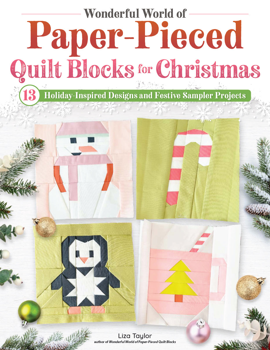 Wonderful World of Paper -Pieced Quilt Blocks for Christmas - Liza Taylor