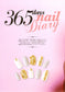 365 Nichi no Nail Diary (Boutique Mook)